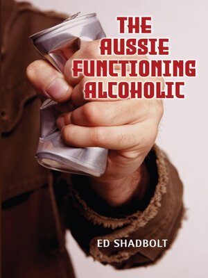 cover image of The Aussie Functioning Alcoholic